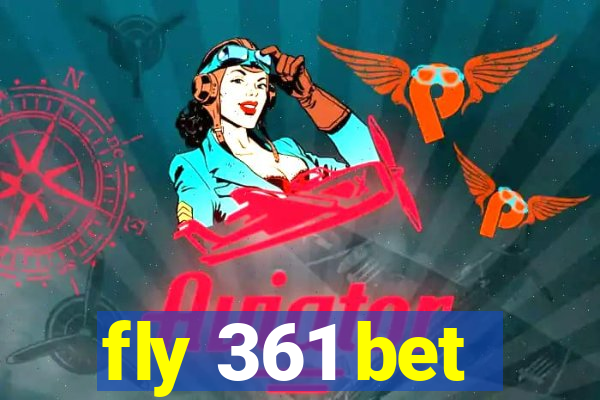 fly 361 bet